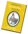 Fowl Play, Your Guide to Keeping Chickens in the City (The Urban Farm's Simple Sustainability Series)