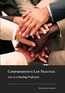 Comprehensive Law Practice Law as a Healing Profession
