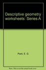 Descriptive geometry worksheets Series A