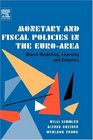 Monetary and Fiscal Policies in the EuroArea Macro Modelling Learning and Empirics