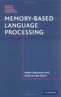 MemoryBased Language Processing