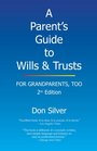 A Parent's Guide to Wills  Trusts For Grandparents Too