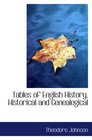 Tables of English History Historical and Genealogical