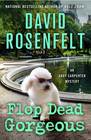 Flop Dead Gorgeous (Andy Carpenter, Bk 27)