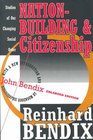 NationBuilding and Citizenship Studies of Our Changing Social Order