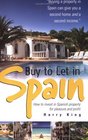 Buy to Let in Spain How to Invest in Spanish Property for Pleasure and Profit