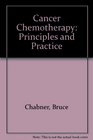 Cancer Chemotherapy Principles and Practice