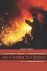 The Extended Case Method Four Countries Four Decades Four Great Transformations and One Theoretical Tradition