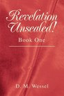 Revelation Unsealed Book One
