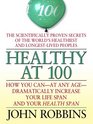 Healthy at 100: The Scientifically Proven Secrets of the World's Healthiest and Longest-Lived Peoples (Large Print)