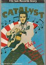 Catalyst The Sun Records story