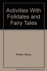 Activities With Folktales and Fairy Tales