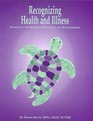 Recognizing Health and Illness: Pathology for Massage Therapists and Bodyworkers