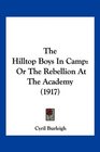 The Hilltop Boys In Camp Or The Rebellion At The Academy