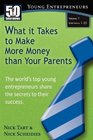 50 Interviews: Young Entrepreneurs - What it Takes to Make More Money than Your Parents (Vol. 1)