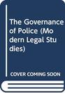 The Governance of Police