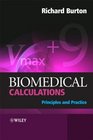 Biomedical Calculations Principles and Practice