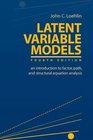 Latent Variable Models An Introduction to Factor Path and Structural Equation Analysis