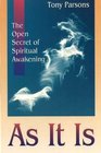 As It Is The Open Secret to Living an Awakened Life