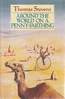 Around the World on a Penny Farthing From San Francisco to Yokohama