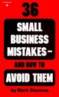 36 Small Business Mistakes How to Avoid Them