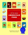 It's All American Food  The Best Recipes for More than 400 New American Classics