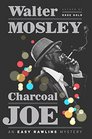Charcoal Joe (Easy Rawlins, Bk 14)