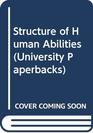 The Structure of Human Abilities