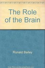 The Role of the Brain