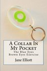 A Collar In My Pocket Blue Eyes/Brown Eyes Exercise