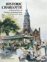 Historic Charlotte: An Illustrated History of Charlotte & Mecklenburg County