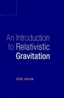 An Introduction to Relativistic Gravitation