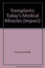 Transplants Today's Medical Miracles