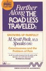 Further Along the Road Less Traveled : Growing Up Painfully: Consciousness and the Problem of Pain (Audio Book)
