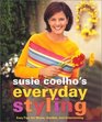 Susie Coelho's Everyday Styling  Easy Tips for Home Garden and Entertaining
