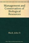 Management and Conservation of Biological Resources