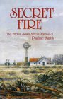 Secret Fire The 191314 South African Journal of Pauline Smith
