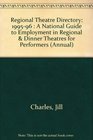 Regional Theatre Directory 199596  A National Guide to Employment in Regional  Dinner Theatres for Performers