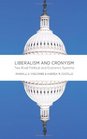 Liberalism and Cronyism Two Rival Political and Economic Systems