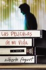 Las Peliculas de Mi Vida  Una Novela