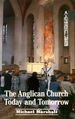 Anglican Church Today and Tomorrow