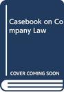 Casebook on Company Law