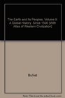 Bulliet Earth And Its People Volume Two Brief With History Student Research Passkey Third Edition Plus Atlas Second Edition