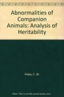Abnormalities of Companion Animals Analysis of Heritability