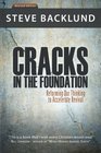 Cracks in the Foundation Reforming Our Thinking To Accelerate Revival