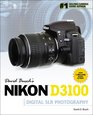 David Busch's Nikon D3100 Guide to Digital SLR Photography