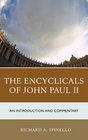 The Encyclicals of John Paul II An Introduction and Commentary