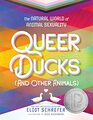 Queer Ducks  The Natural World of Animal Sexuality