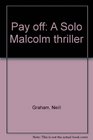 Pay off A Solo Malcolm thriller