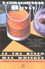 If the River Was Whiskey : Stories (Contemporary American Fiction)